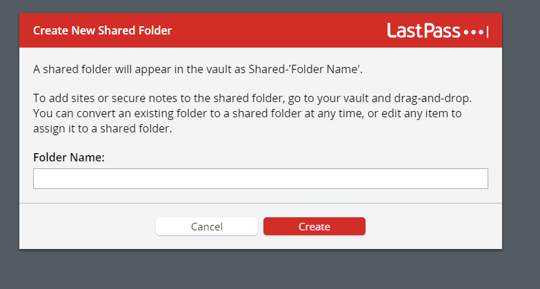Shared Folder name in LastPass, for creating a new shared folder to share passwords with coworkers.