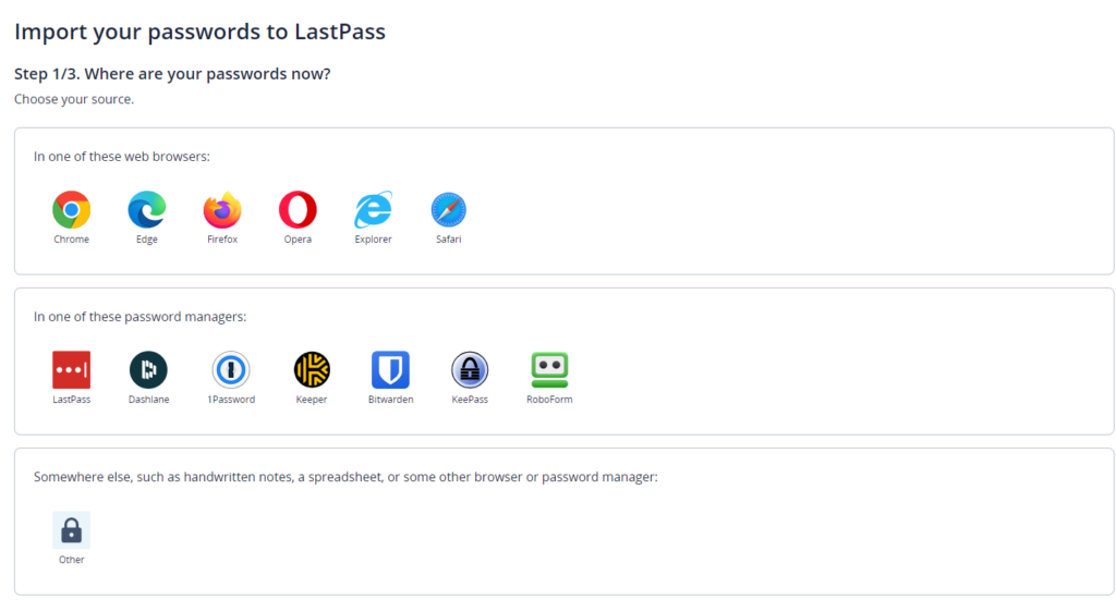 The screen shows applications that have exports to import into LastPass. Chrome, edge, Firefox, Opera, Explorer, Safari, LastPass, Dashane, 1Password, Keeper, Bit Warden, KeePass, RoboForm, and other.